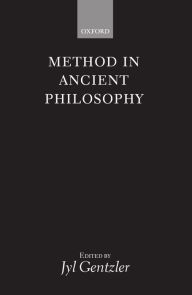 Title: Method in Ancient Philosophy, Author: Jyl Gentzler