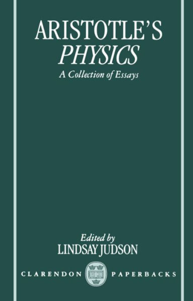 Aristotle's Physics: A Collection of Essays / Edition 1
