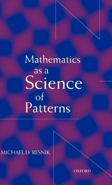Mathematics As a Science of Patterns