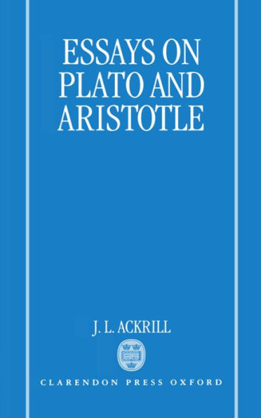 Essays on Plato and Aristotle