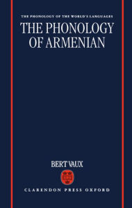Title: The Phonology of Armenian, Author: Bert Vaux
