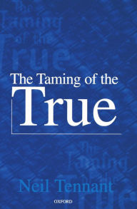 Title: The Taming of the True, Author: Neil Tennant