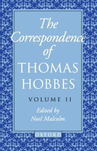 Title: The Thomas Hobbes: The Correspondence / Edition 1, Author: Noel Malcolm