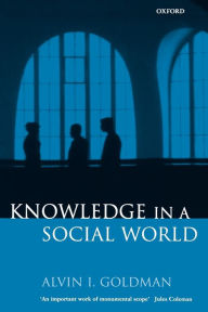 Title: Knowledge in a Social World / Edition 1, Author: Clarendon Press