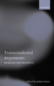 Title: Transcendental Arguments: Problems and Prospects, Author: Robert Stern