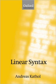 Title: Linear Syntax, Author: Andreas Kathol