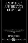 Knowledge and the State of Nature: An Essay in Conceptual Synthesis / Edition 1