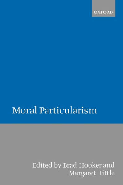 Moral Particularism / Edition 1