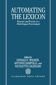 Title: Automating the Lexicon: Research and Practice in a Multilingual Environment, Author: Nicoletta Calzolari