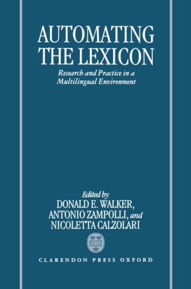 Automating the Lexicon: Research and Practice in a Multilingual Environment