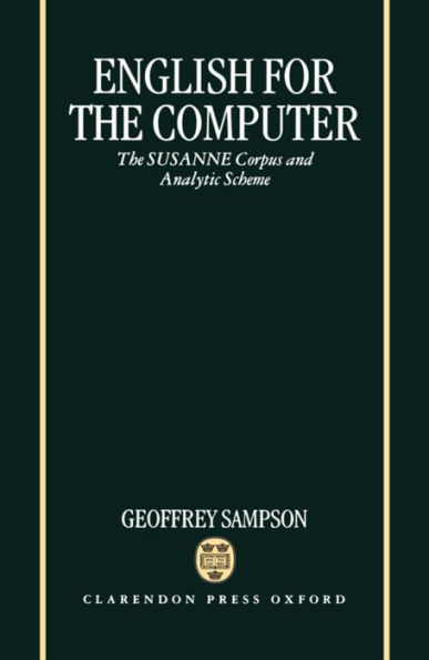 English for the Computer: The SUSANNE Corpus and Analytic Scheme