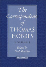 Title: The Correspondence of Thomas Hobbes, Author: Thomas Hobbes