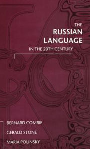 Title: The Russian Language in the Twentieth Century / Edition 2, Author: Bernard Comrie