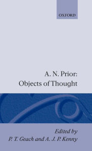 Title: Objects of Thought, Author: A. N. Prior