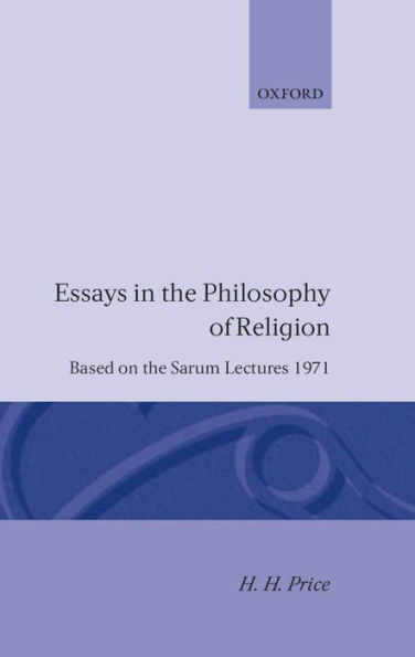 Essays in the Philosophy of Religion: Based on the SARUM Lectures, 1971