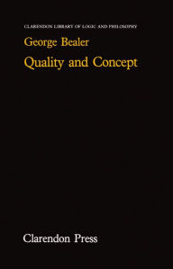 Title: Quality and Concept, Author: George Bealer