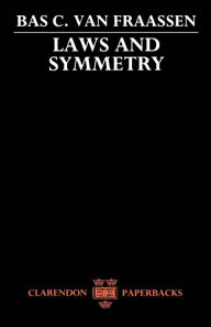 Title: Laws and Symmetry, Author: Bas C. van Fraassen