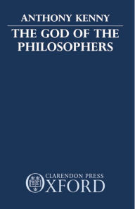 Title: God of the Philosophers, Author: Anthony John Patrick. Kenny