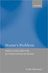 Title: Hume's Problem: Induction and the Justification of Belief, Author: Colin Howson