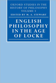 Title: English Philosophy in the Age of Locke, Author: M. A. Stewart