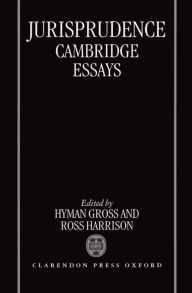 Title: Jurisprudence: Cambridge Essays, Author: Hyman Gross