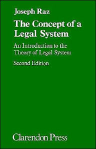 Title: The Concept of a Legal System: An Introduction to the Theory of the Legal System / Edition 2, Author: Joseph Raz