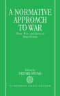 A Normative Approach to War: Peace, War, and Justice in Hugo Grotius