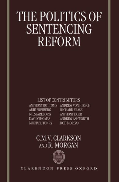 The Politics of Sentencing Reform