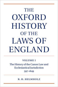 Title: The Oxford History of the Laws of England, Author: R. H. Helmholz