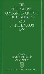 Title: The International Covenant on Civil and Political Rights and United Kingdom Law, Author: D J Harris