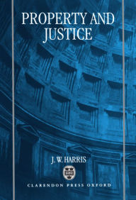 Title: Property and Justice, Author: Jim Harris