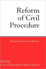 Reform of Civil Procedure: Essays on 