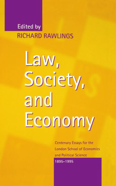 Law, Society, and Economy: Centenary Essays for the London School of Economics and Political Science 1895-1995