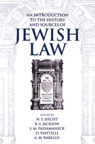 Title: An Introduction to the History and Sources of Jewish Law / Edition 1, Author: N. S. Hecht