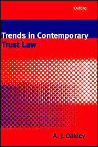 Title: Trends in Contemporary Trust Law, Author: A. J. Oakley