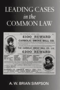 Title: Leading Cases in the Common Law, Author: Alfred Will B. Simpson