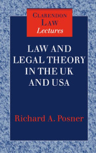 Title: Law and Legal Theory in England and America, Author: Richard A. Posner