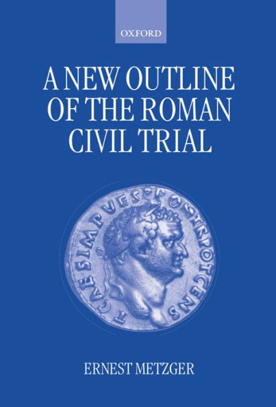 A New Outline of the Roman Civil Trial