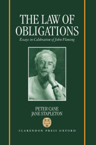 Title: The Law of Obligations: Essays in Celebration of John Fleming, Author: Peter Cane