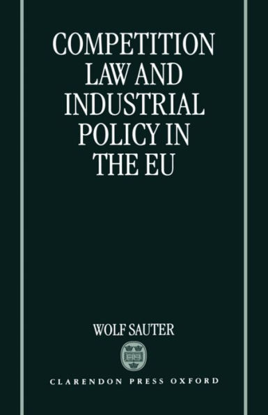 Competition Law and Industrial Policy in the EU