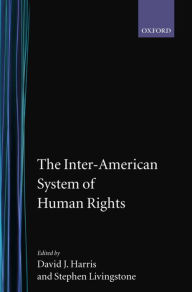 Title: The Inter-American System of Human Rights, Author: David J. Harris