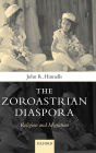Zoroastrians Diaspora: Religion and Migration