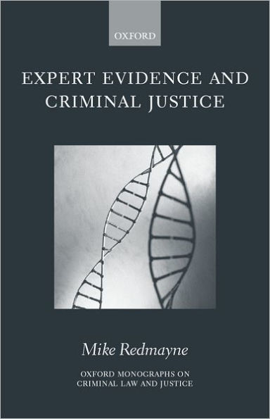 Expert Evidence and Criminal Justice