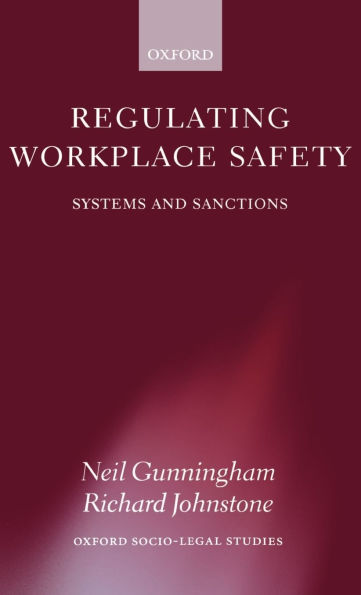 Regulating Workplace Safety: System and Sanctions