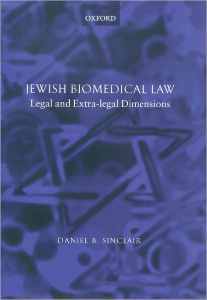 Jewish Biomedical Law: Legal and Extra-legal Dimensions