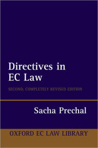 Title: Directives in EC Law / Edition 2, Author: Sacha Prechal