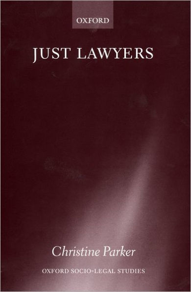 Just Lawyers: Regulation and Access to Justice