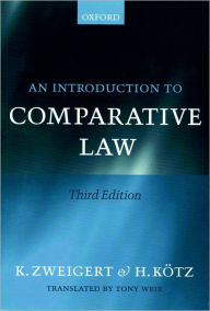 Title: An Introduction to Comparative Law / Edition 3, Author: Konrad Zweigert