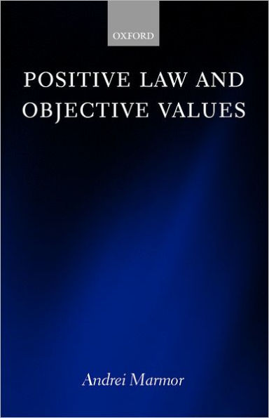 Positive Law and Objective Values