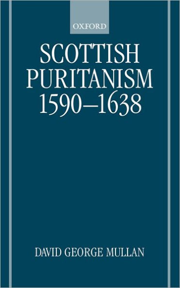 Scottish Puritanism, 1590-1638